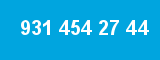 931 454 27 44